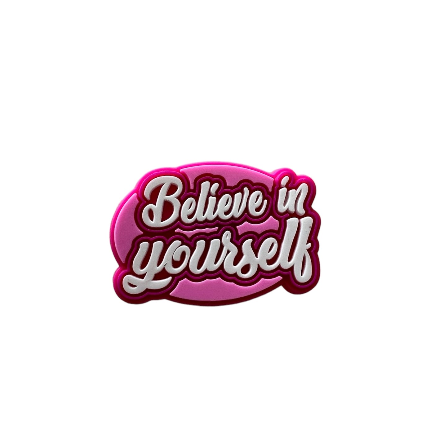 Believe in Yourself